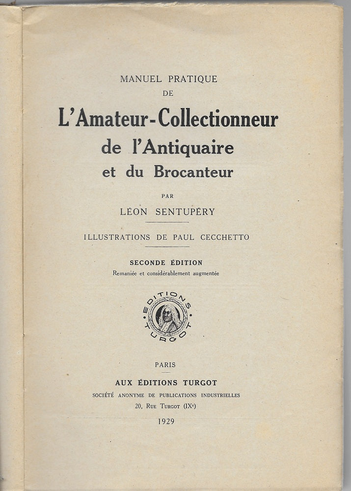 Sentupéry L'Amateur Collectionneur de l'Antiquaire et du Brocanteur 1929