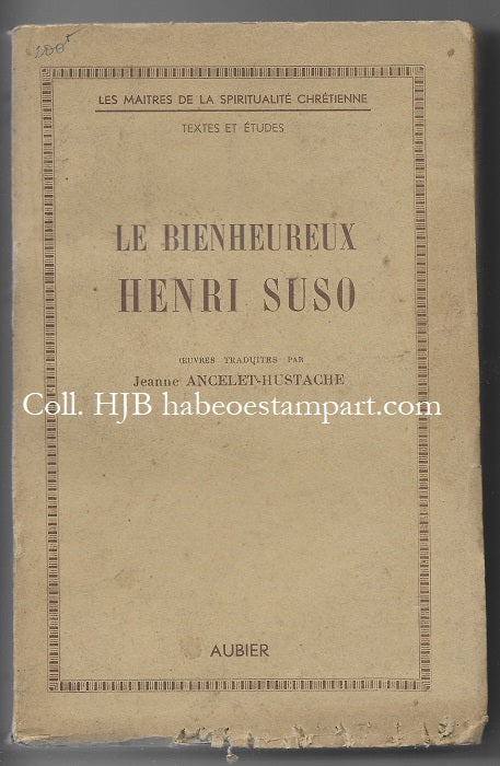Ancelet-Hustache Le Bienheureux Henri Suso 1943