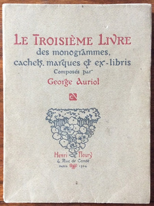 Auriol Le Troisième livre des monogrammes, marques, cachets & ex-libris 1924