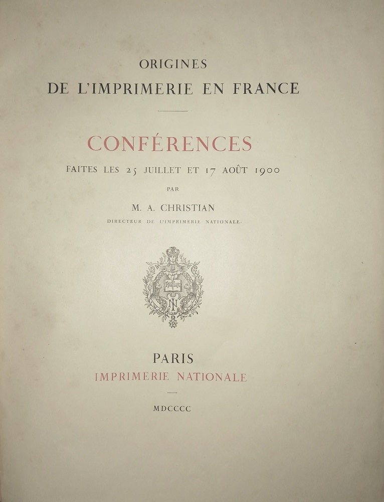 Christian Origines de l'Imprimerie en France 1900