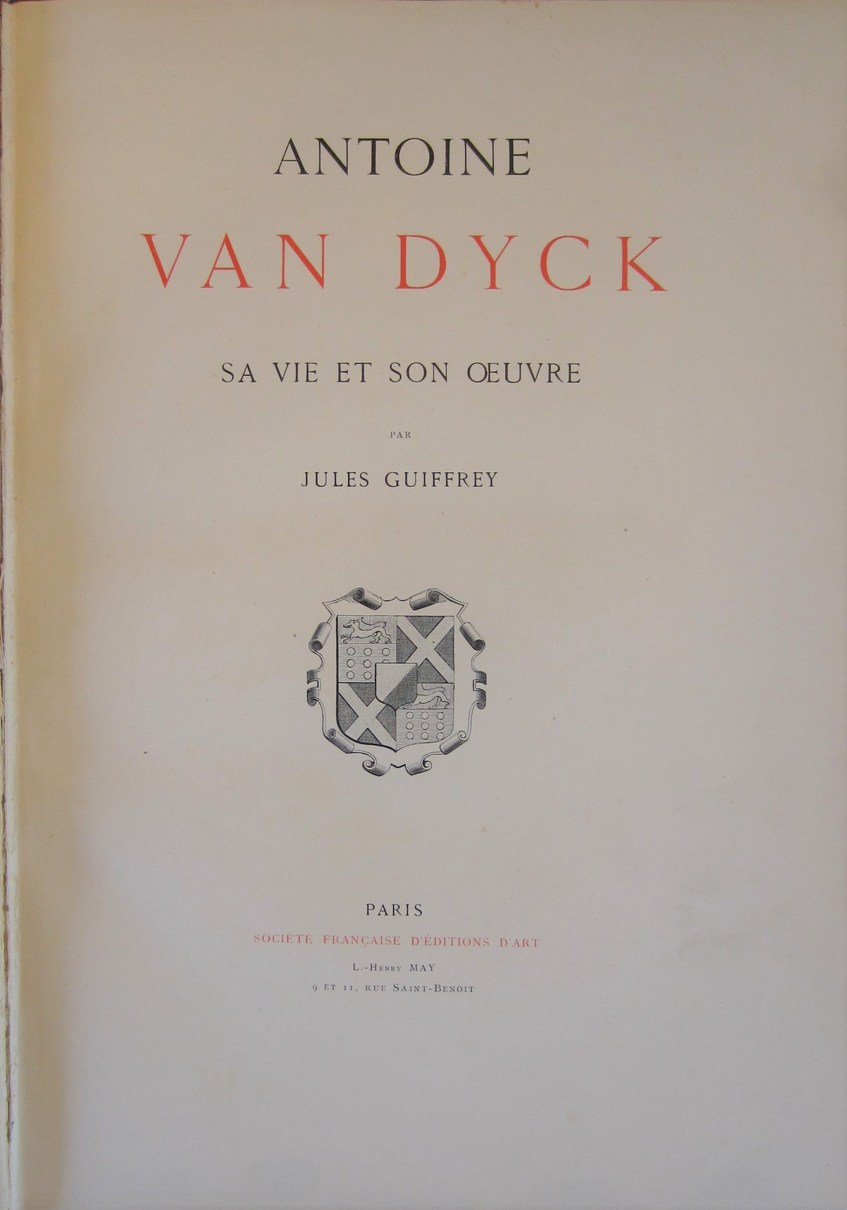 Guiffrey Antoine Van Dyck Sa vie et son œuvre 1881
