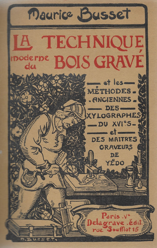 Busset La technique moderne du bois gravé (1925)