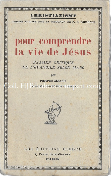Alfaric Pour comprendre la vie de Jésus 1929