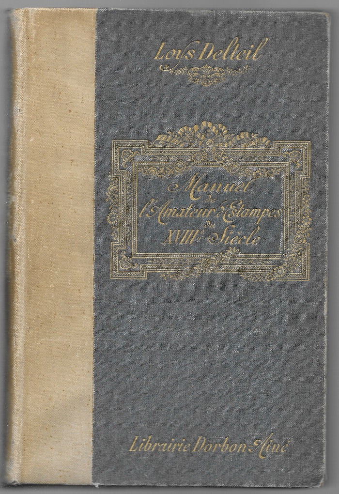 Delteil Manuel de l'amateur d'estampes du XVIIIème siècle 1910