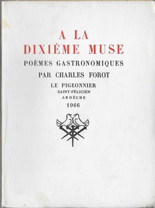 Forot La Dixième muse Poèmes gastronomique 1966