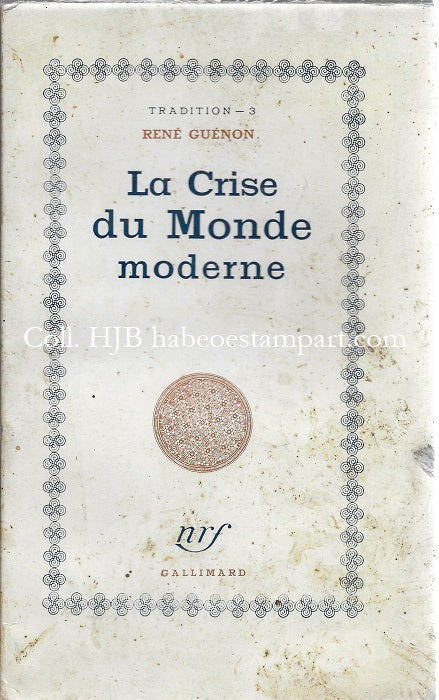 Guénon La Crise du Monde moderne 1956