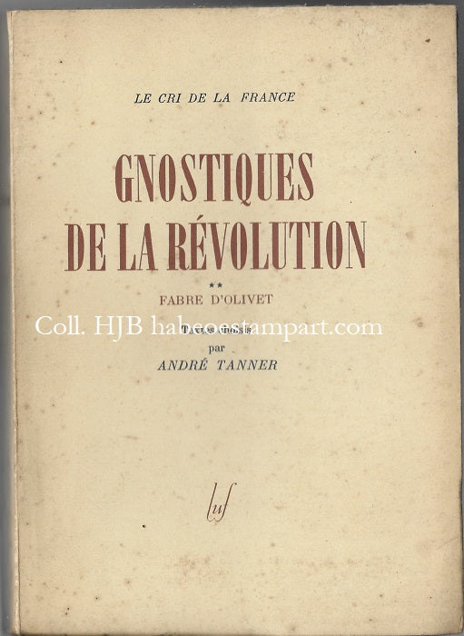 Tanner Gnostiques de la Révolution Fabre d'Olivet 1946