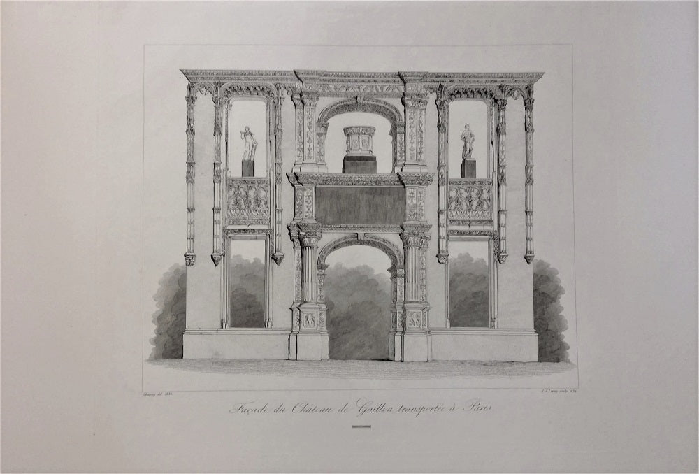 Chapuy Façade du Château de Gaillon transportée à Paris (1837) Normandie