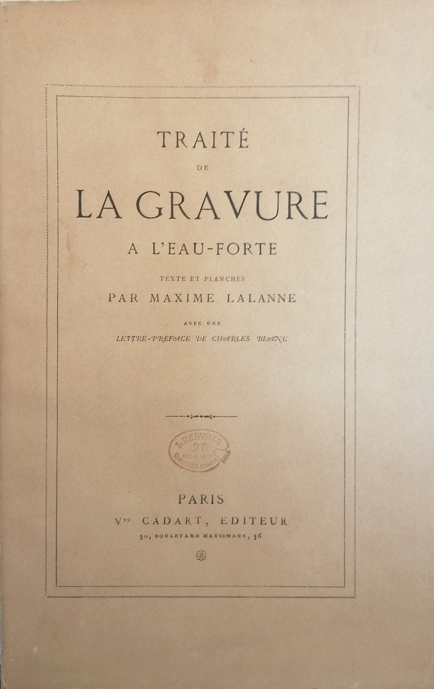 Lalanne Traité de la Gravure à l’Eau-forte  (1866)