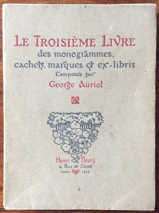 Auriol Le Troisième livre des monogrammes, marques, cachets & ex-libris 1924