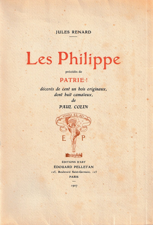 Colin Les Philippe précédés de Patrie (1907) Jules Renard